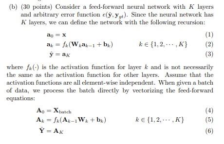 Solved (b) (30 points) Consider a feed-forward neural | Chegg.com