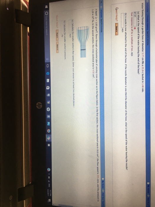 Solved Water flowing through a garden hose of diameter 2.77