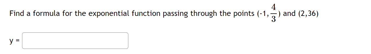 Solved Find a formula for the exponential function passing | Chegg.com
