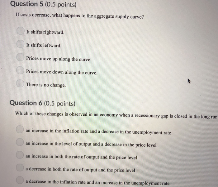 Solved Question 5 (0.5 points) If costs decrease, what | Chegg.com
