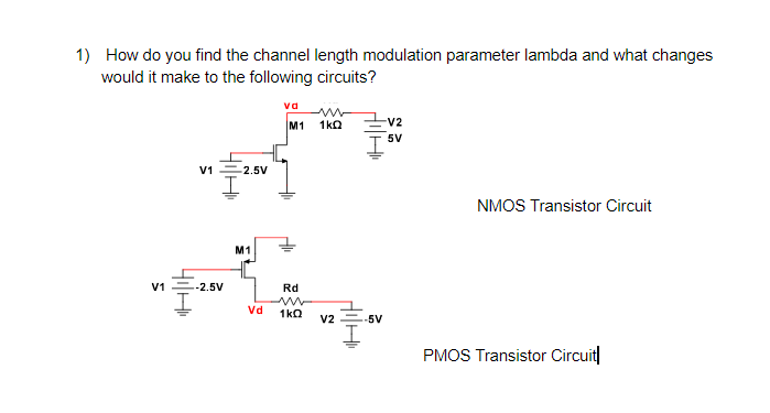 Solved 1) How do you find the channel length modulation | Chegg.com
