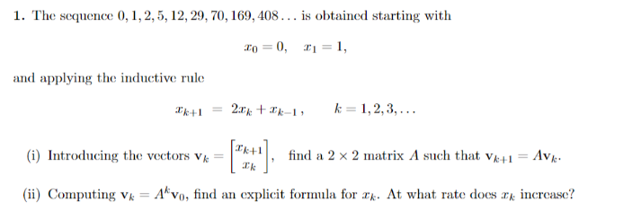 Solved 1. The sequence 0,1,2,5, 12, 29, 70, 169, 408... is | Chegg.com