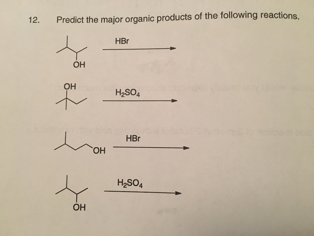 Solved 12. Predict the major organic products of the