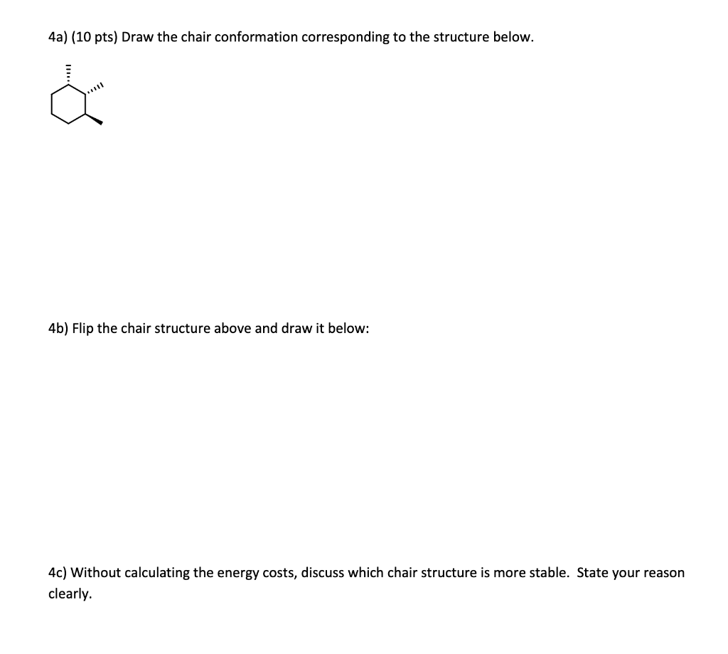 Solved 4a) (10 Pts) Draw The Chair Conformation | Chegg.com