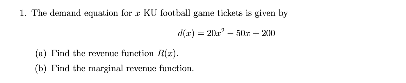 Solved 1. The Demand Equation For « KU Football Game Tickets | Chegg.com