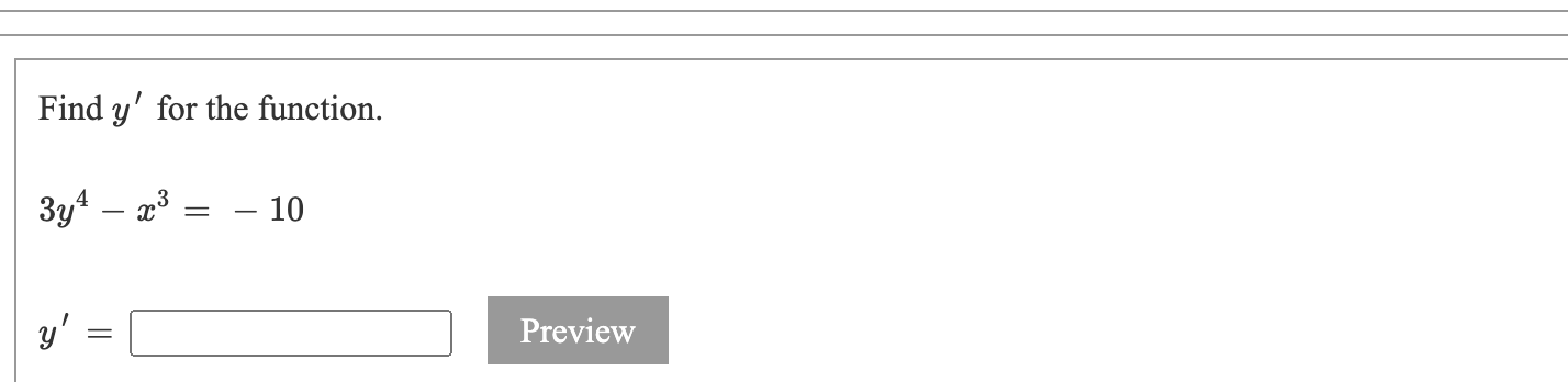 Find y for the function. 3 3y² – x³ y || = 10 Preview