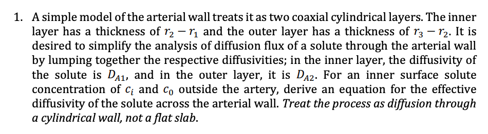 Solved 1. A simple model of the arterial wall treats it as | Chegg.com