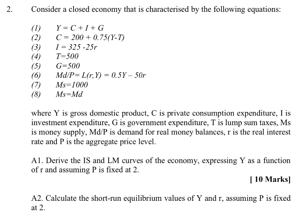 Solved 2 Consider A Closed Economy That Is Characterised Chegg Com