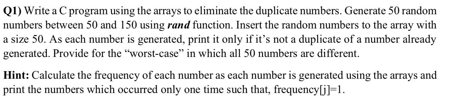 Solved Q1) Write a C program using the arrays to eliminate | Chegg.com