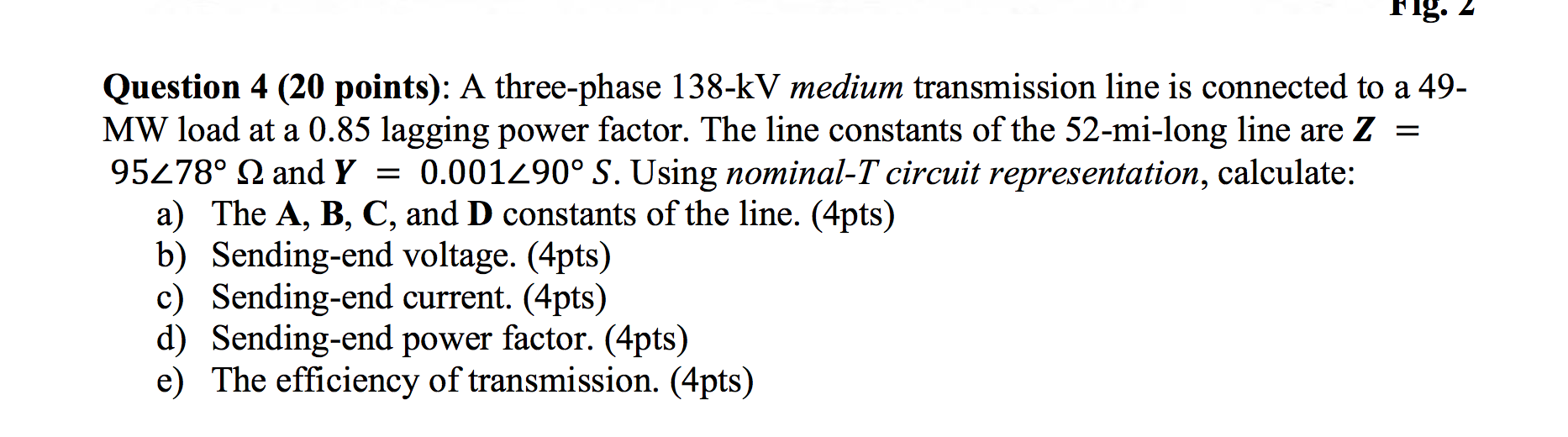 Solved Question 4 (20 points): A three-phase 138−kV medium | Chegg.com