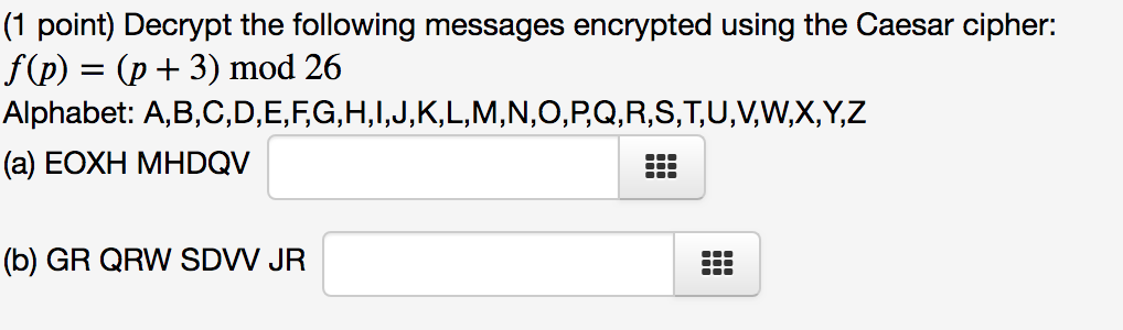 Solved 1 Point Decrypt The Following Messages Encrypted Chegg Com