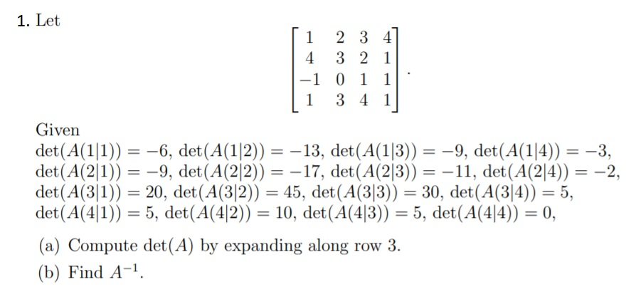 Solved 1. Let 1 2 3 4 4 3 2 1 -1 0 1 1 3 4 1 1 Given | Chegg.com