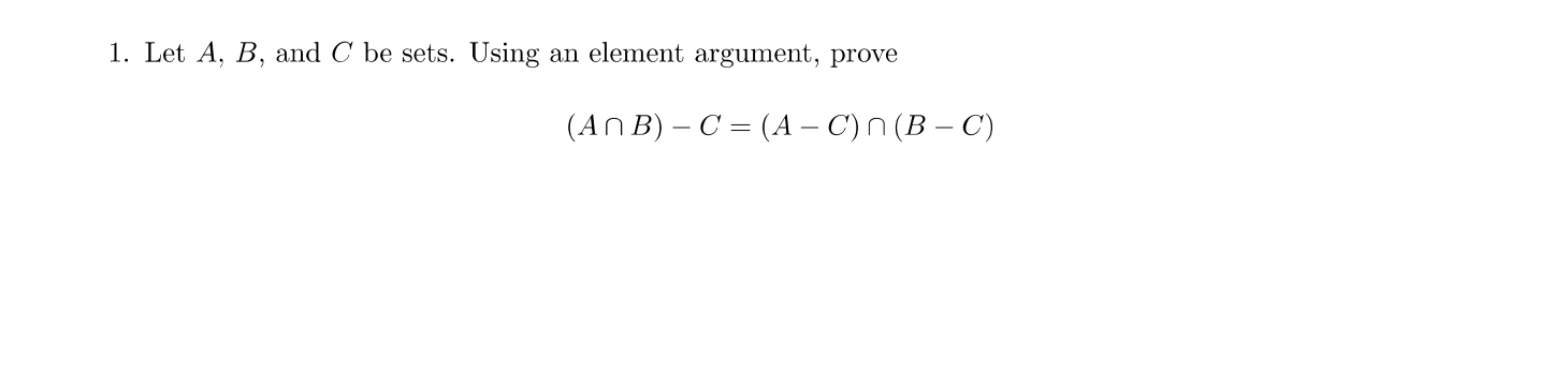 Solved 1. Let A,B, And C Be Sets. Using An Element Argument, | Chegg.com