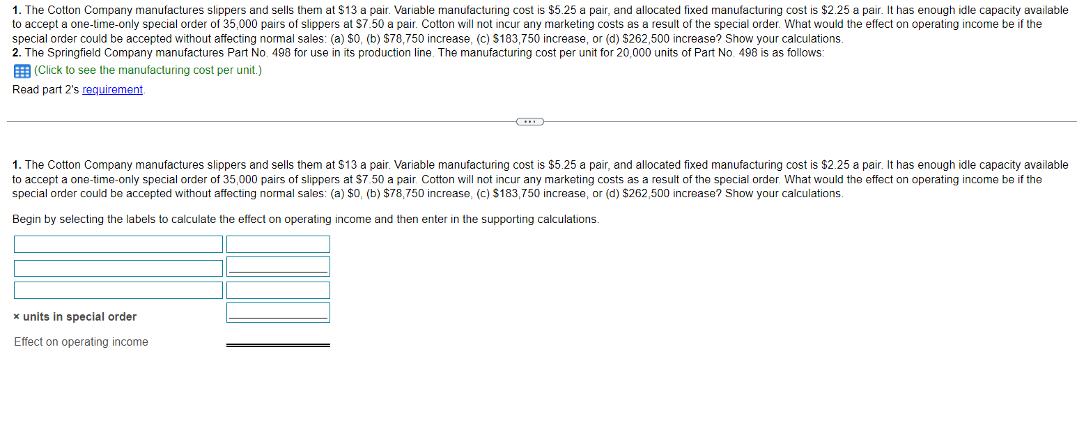 Solved 1. The Cotton Company manufactures slippers and sells | Chegg.com