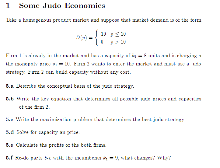 Solved 1 Some Judo Economics Take a homogenous product