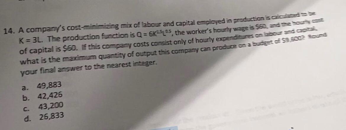 14. A company's cost-minimiang mix of labcus and | Chegg.com