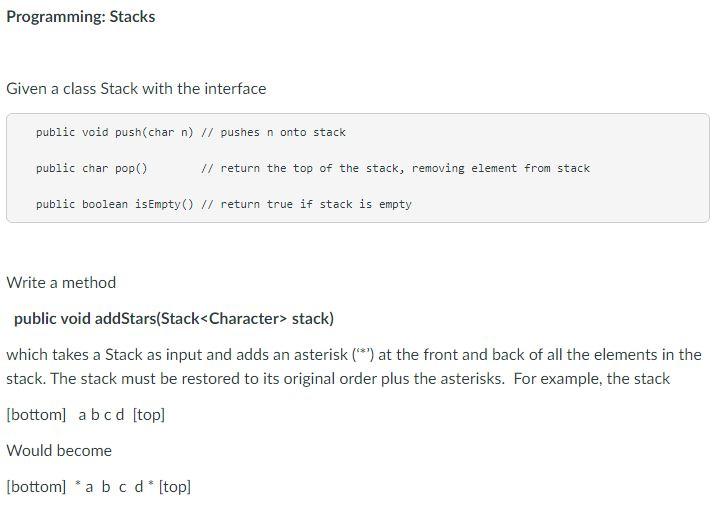 Solved Programming: Stacks Given a class Stack with the | Chegg.com