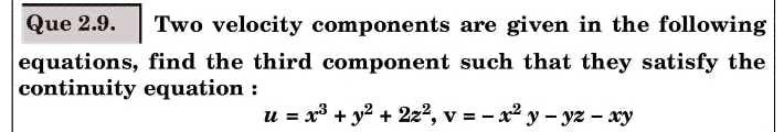 Solved Que 2.9. Two velocity components are given in the | Chegg.com