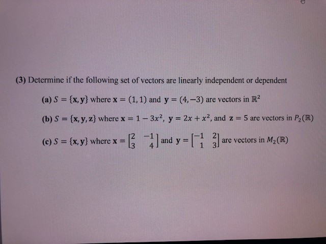 Solved 3 Determine If The Following Set Of Vectors Are Chegg Com