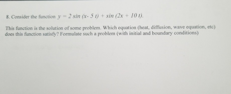 Solved 8. Consider the function y = 2 sin (X - 5 t) + sin | Chegg.com