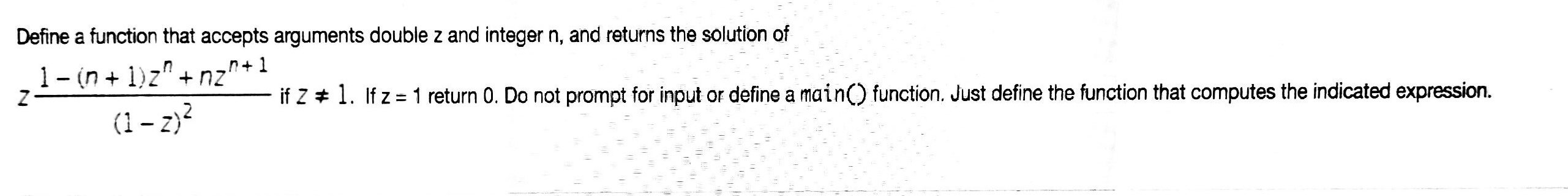 Solved Define a function that accepts arguments double z and | Chegg.com