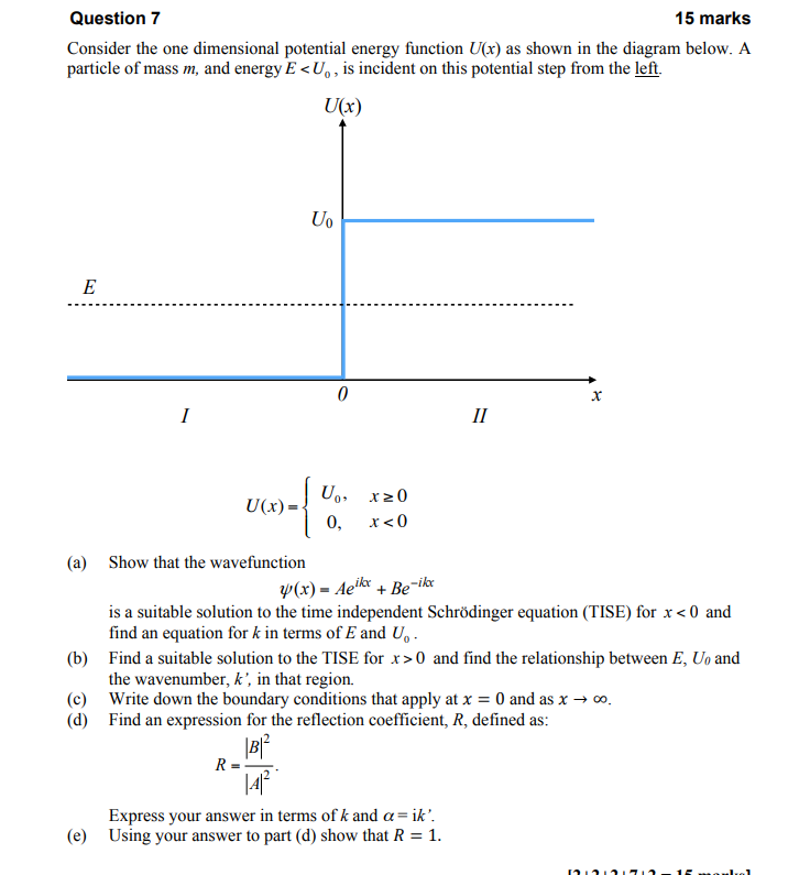 Solved Question 7 15 marks Consider the one dimensional | Chegg.com