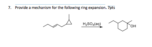 Solved 7. Provide a mechanism for the following ring | Chegg.com
