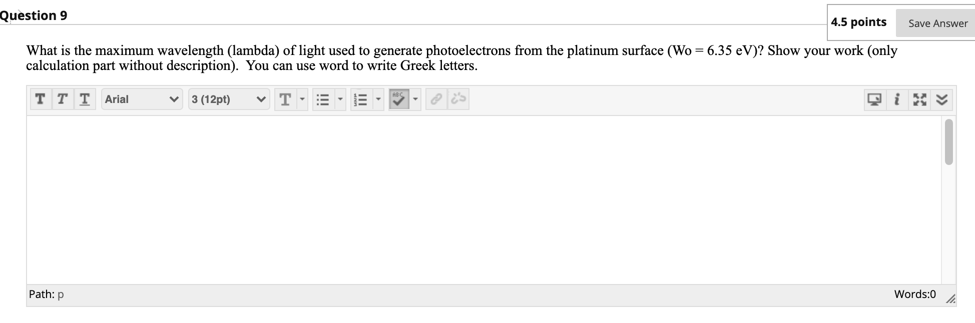 Solved Question 9 4.5 points Save Answer What is the maximum | Chegg.com