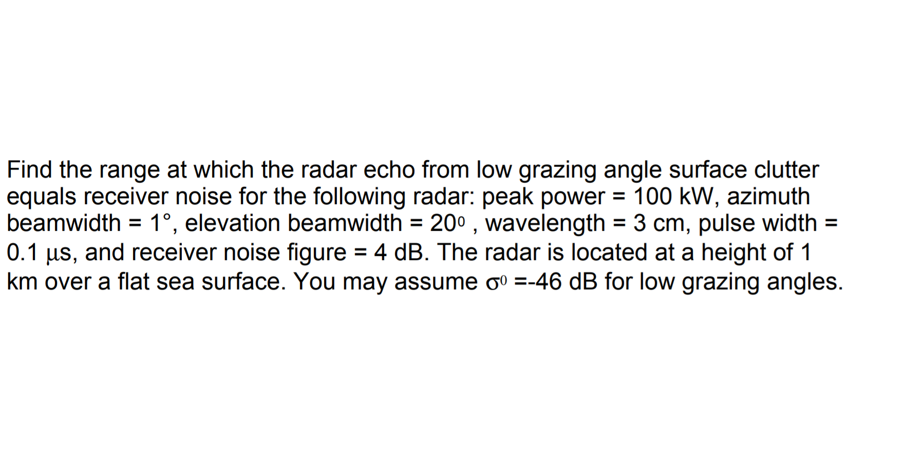 Find the range at which the radar echo from low