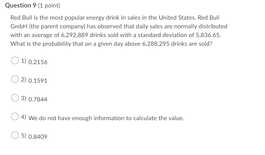 Solved Question 9 1 Point Red Bull Is The Most Popular Chegg Com