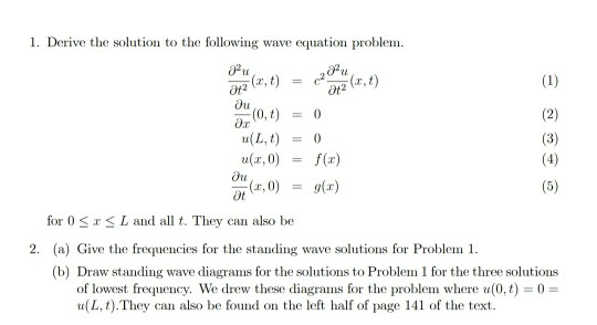 Solved 1. Derive the solution to the following wave equation | Chegg.com