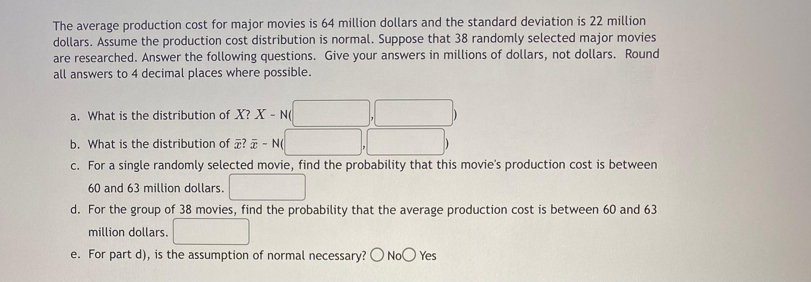 Solved The average production cost for major movies is 64 | Chegg.com