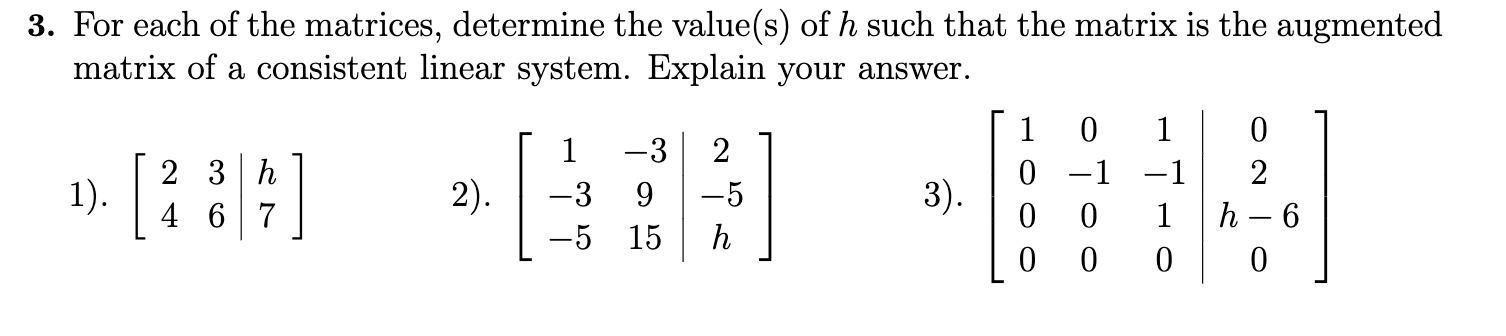 Solved 3. For each of the matrices, determine the value(s) | Chegg.com