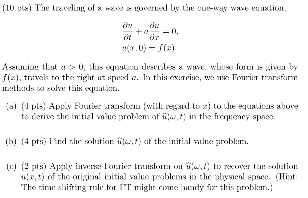 Solved 10 Pts The Traveling Of A Wave Is Governed By Th Chegg Com