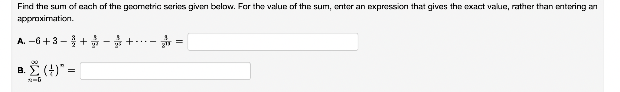 Solved Find the sum of each of the geometric series given | Chegg.com