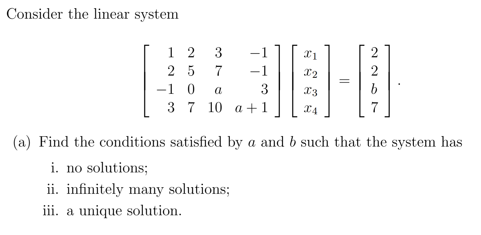 Solved Consider the linear system I 1 X 2 1 2 3 25 7 -1 0 a | Chegg.com