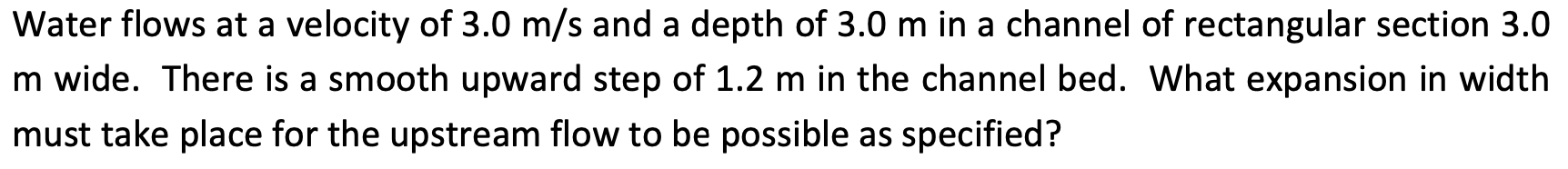 Solved Water flows at a velocity of 3.0 m/s and a depth of | Chegg.com
