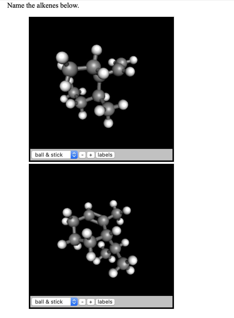Solved Name the alkenes below. ball & stick labels ball & | Chegg.com