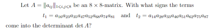 Solved Let A 21 1sijs8 Be An 8 X 8 Matrix With What