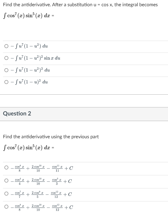 Solved Find the antiderivative. After a substitution u = cos | Chegg.com