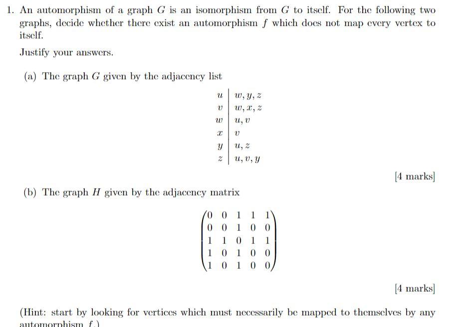 1. An automorphism of a graph G is an isomorphism | Chegg.com