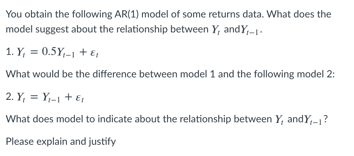 Solved You obtain the following AR(1) model of some returns | Chegg.com