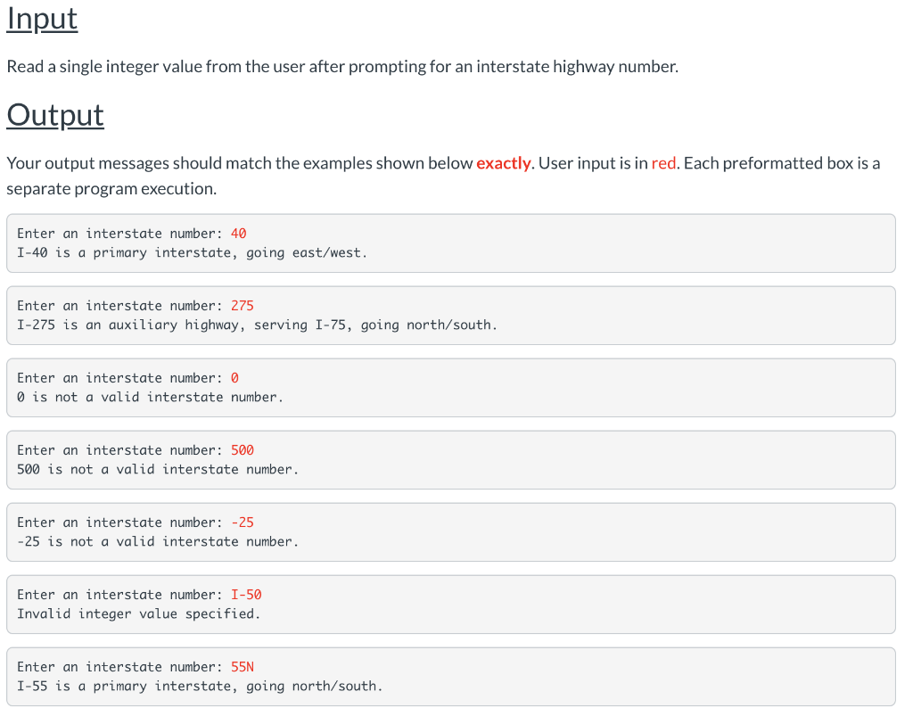 Input Read a single integer value from the user after prompting for an interstate highway number. Output Your output messages
