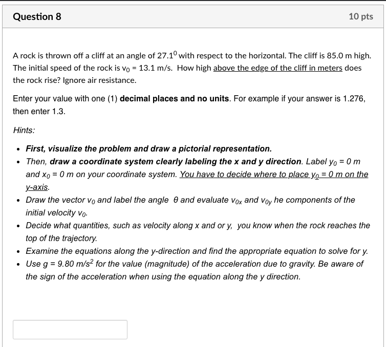 Solved Question 8 10 pts A rock is thrown off a cliff at an | Chegg.com