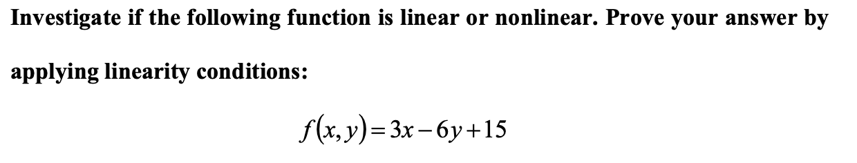 Solved Investigate if the following function is linear or | Chegg.com