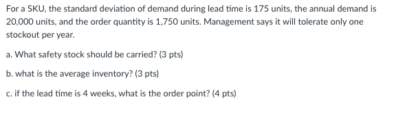 Solved For a SKU, the standard deviation of demand during | Chegg.com