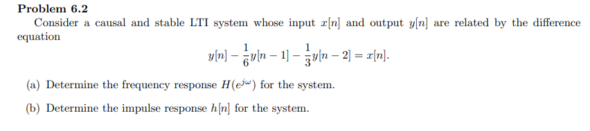 Solved Consider a causal and stable LTI system whose input | Chegg.com