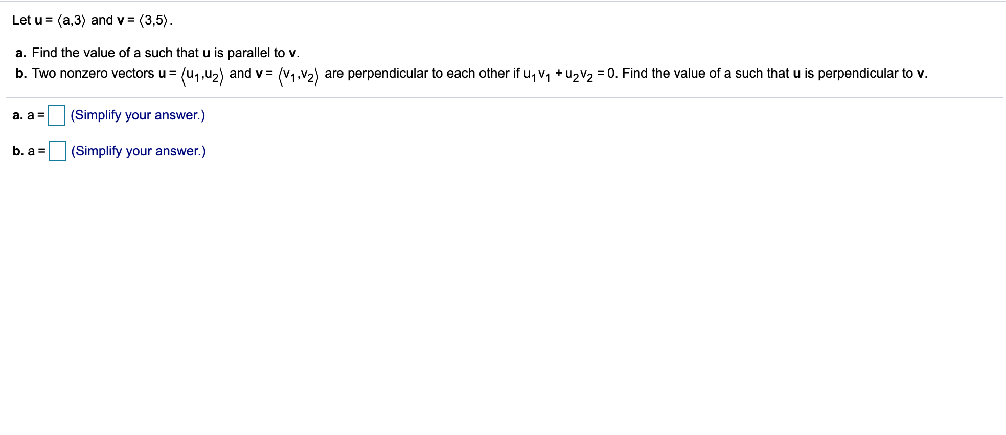 Solved Let u = (a,3) and v= (3,5). a. Find the value of a | Chegg.com