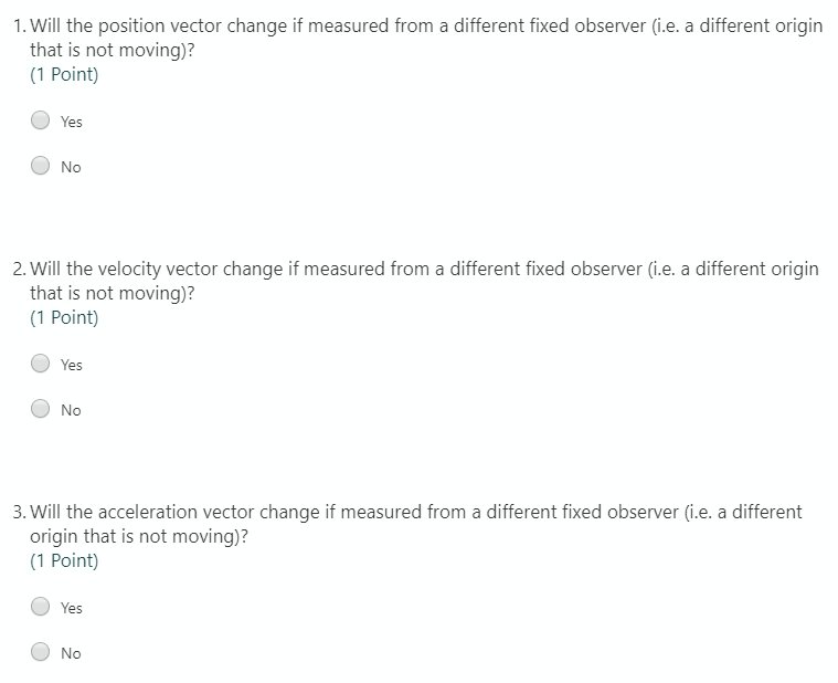 Solved 1. Will the position vector change if measured from a | Chegg.com
