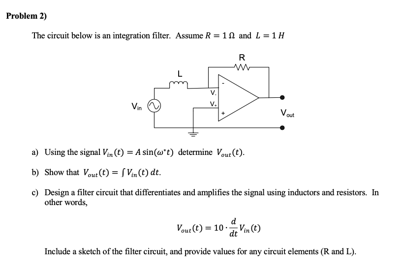 Solved Problem 2) The circuit below is an integration | Chegg.com